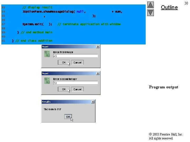 33 34 35 36 37 38 39 40 41 // display result JOption. Pane. 33 34 35 36 37 38 39 40 41 // display result JOption. Pane.