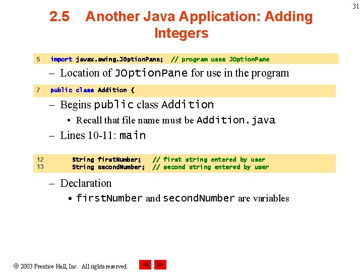 2. 5 5 Another Java Application: Adding Integers import javax. swing. JOption. Pane; // 2. 5 5 Another Java Application: Adding Integers import javax. swing. JOption. Pane; //