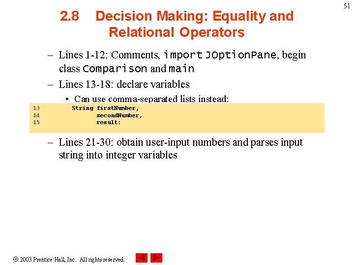 2. 8 Decision Making: Equality and Relational Operators – Lines 1 -12: Comments, import 2. 8 Decision Making: Equality and Relational Operators – Lines 1 -12: Comments, import