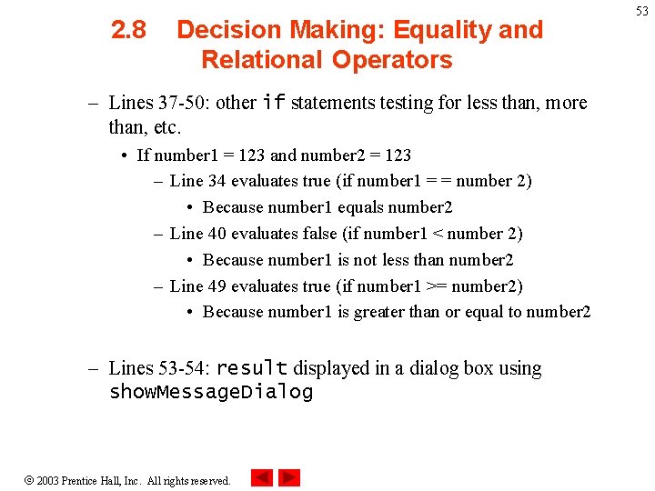 2. 8 Decision Making: Equality and Relational Operators – Lines 37 -50: other if 2. 8 Decision Making: Equality and Relational Operators – Lines 37 -50: other if