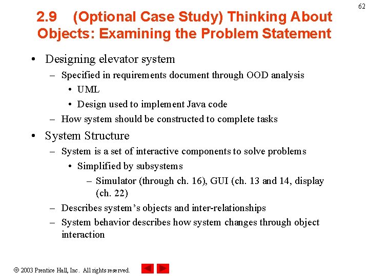2. 9 (Optional Case Study) Thinking About Objects: Examining the Problem Statement • Designing 2. 9 (Optional Case Study) Thinking About Objects: Examining the Problem Statement • Designing