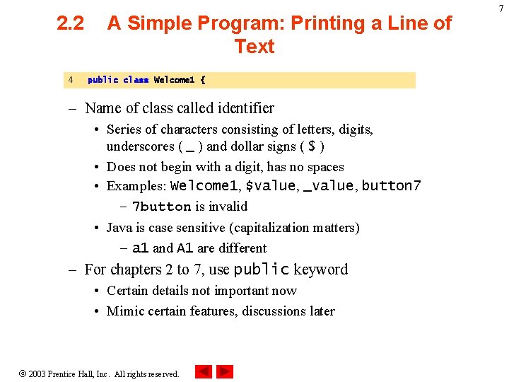 2. 2 4 A Simple Program: Printing a Line of Text public class Welcome 2. 2 4 A Simple Program: Printing a Line of Text public class Welcome