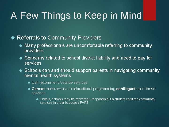 A Few Things to Keep in Mind Referrals to Community Providers Many professionals are A Few Things to Keep in Mind Referrals to Community Providers Many professionals are
