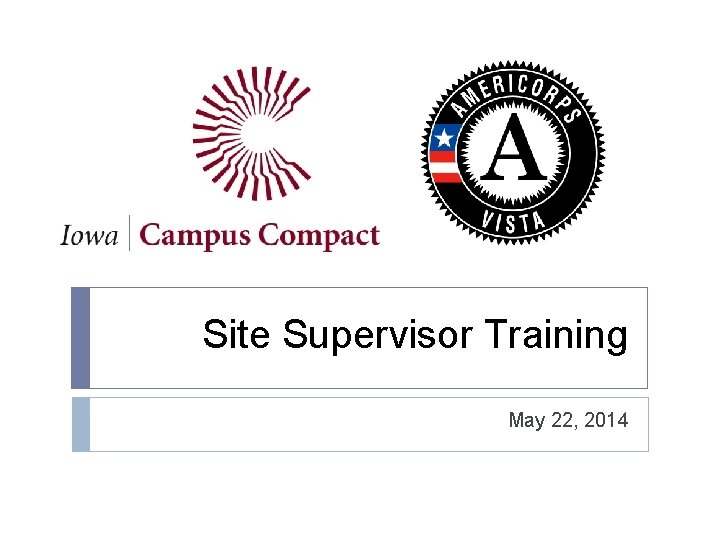 Site Supervisor Training May 22, 2014 