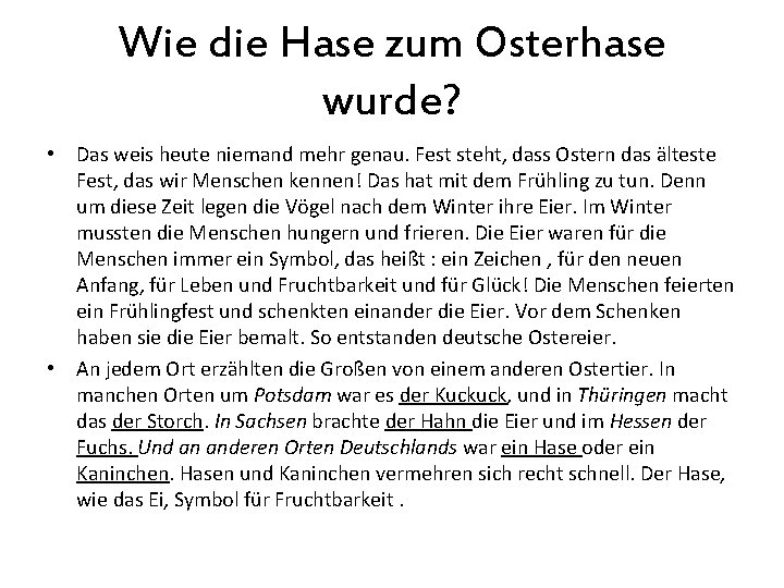 Wie die Hase zum Osterhase wurde? • Das weis heute niemand mehr genau. Fest