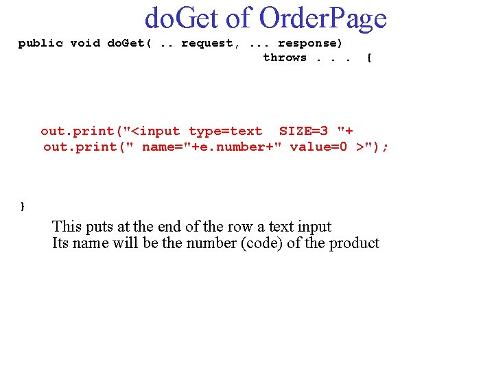 do. Get of Order. Page public void do. Get(. . request, . . .