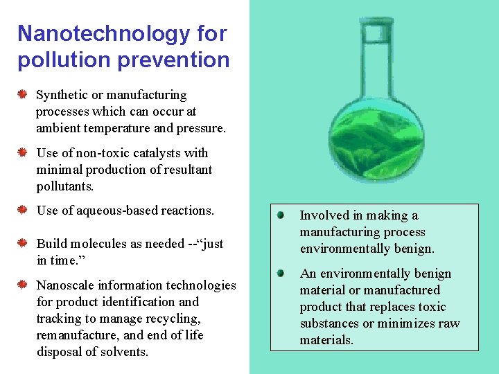 Nanotechnology for pollution prevention Synthetic or manufacturing processes which can occur at ambient temperature