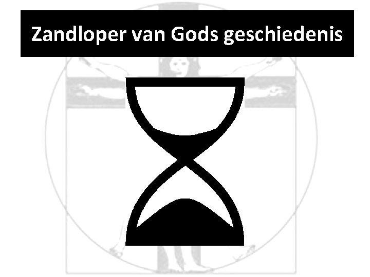 Zandloper van Gods geschiedenis 