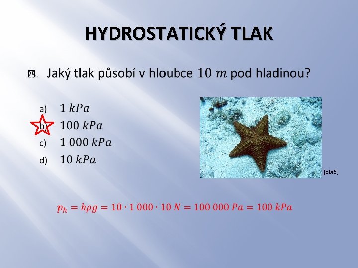 HYDROSTATICKÝ TLAK � [obr 6] 