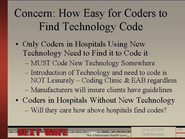 Concern: How Easy for Coders to Find Technology Code • Only Coders in Hospitals