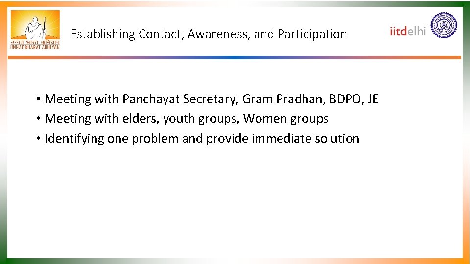 Establishing Contact, Awareness, and Participation • Meeting with Panchayat Secretary, Gram Pradhan, BDPO, JE