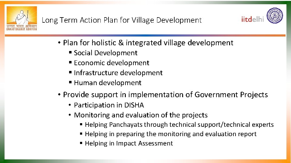 Long Term Action Plan for Village Development • Plan for holistic & integrated village