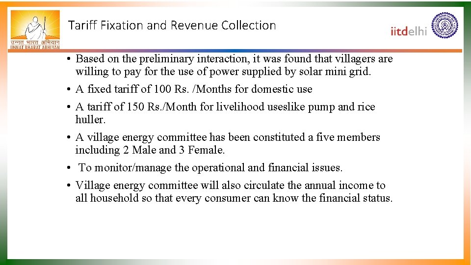Tariff Fixation and Revenue Collection • Based on the preliminary interaction, it was found