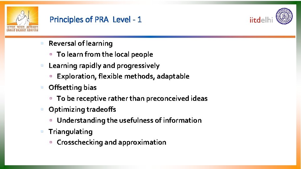 Principles of PRA Level - 1 Reversal of learning To learn from the local