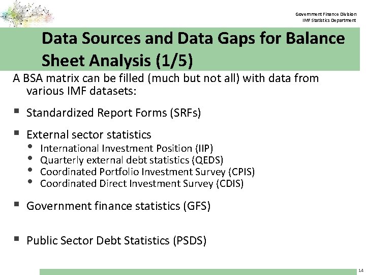 Government Finance Division IMF Statistics Department Data Sources and Data Gaps for Balance Sheet
