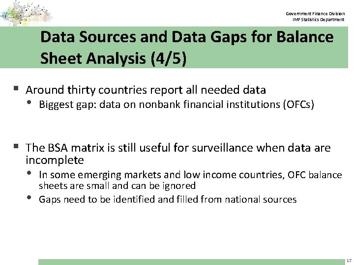 Government Finance Division IMF Statistics Department Data Sources and Data Gaps for Balance Sheet