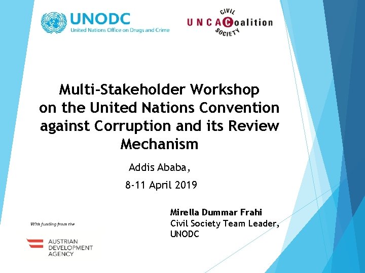 Multi-Stakeholder Workshop on the United Nations Convention against Corruption and its Review Mechanism Addis