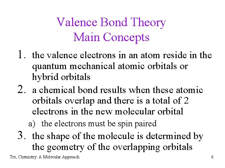 Chapter 10 Chemical Bonding II Structure Determines Properties