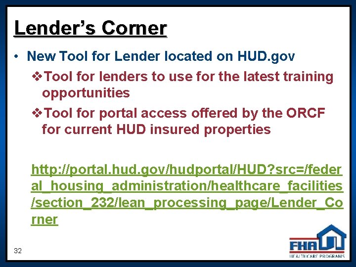 Lender’s Corner • New Tool for Lender located on HUD. gov v. Tool for
