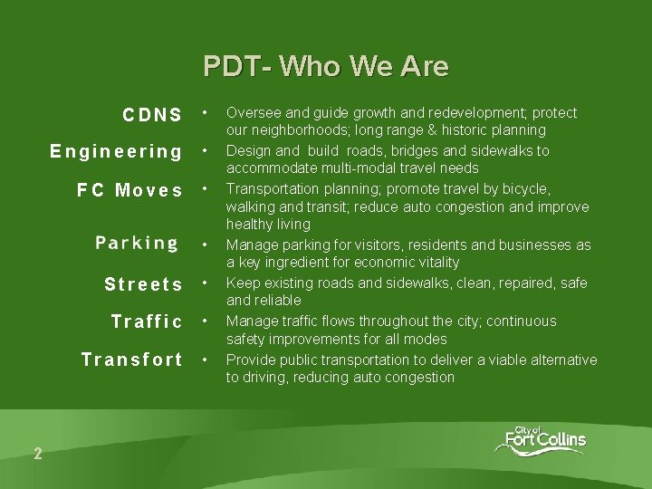 PDT- Who We Are CDNS • Engineering • FC Moves • • 2 Streets