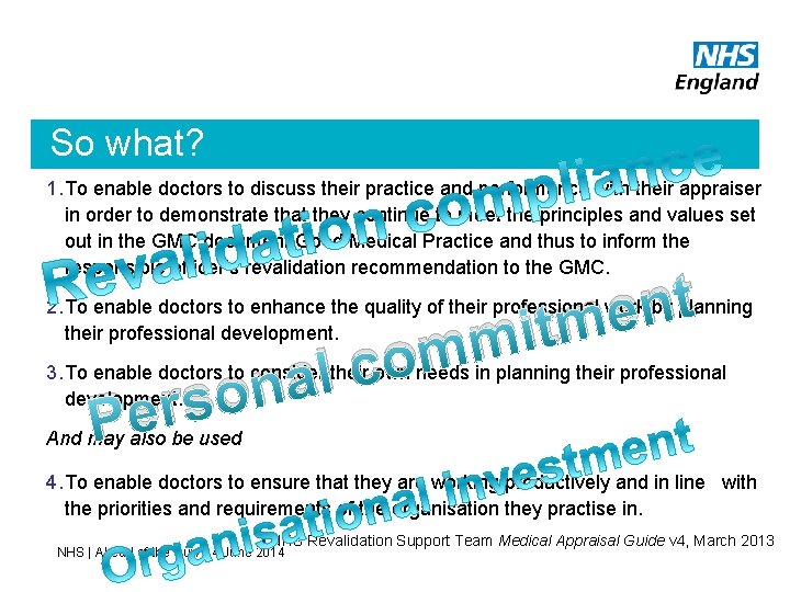 So what? 1. To enable doctors to discuss their practice and performance with their