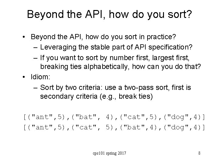 Beyond the API, how do you sort? • Beyond the API, how do you