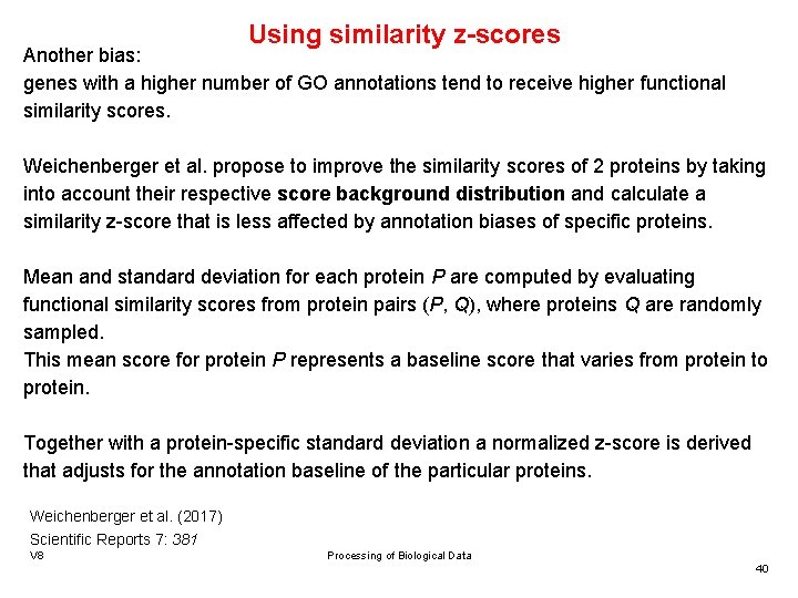 Using similarity z-scores Another bias: genes with a higher number of GO annotations tend