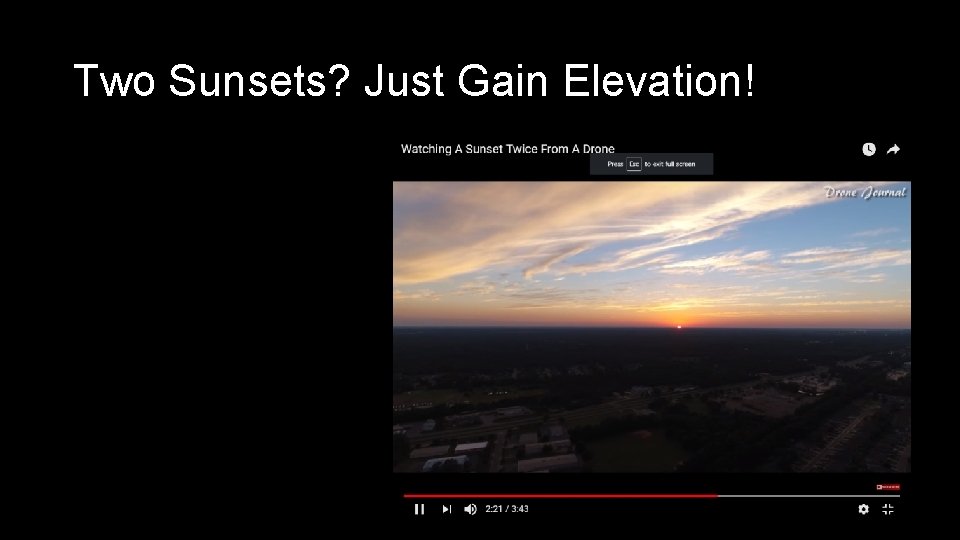 Two Sunsets? Just Gain Elevation! Two Sunsets? Just Gain Elevation!