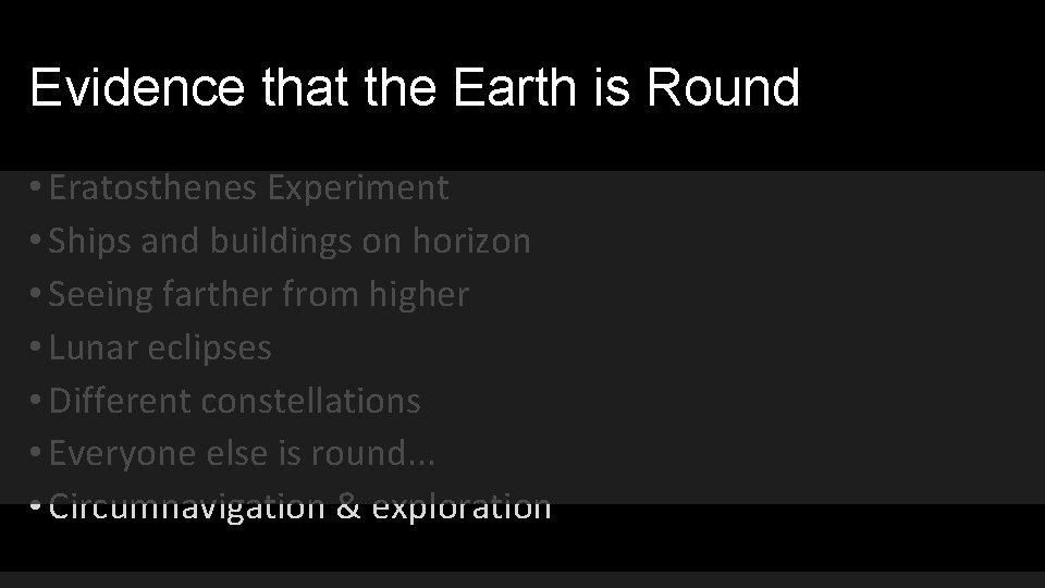 Evidence that the Earth is Round • Eratosthenes Experiment • Ships and buildings on Evidence that the Earth is Round • Eratosthenes Experiment • Ships and buildings on