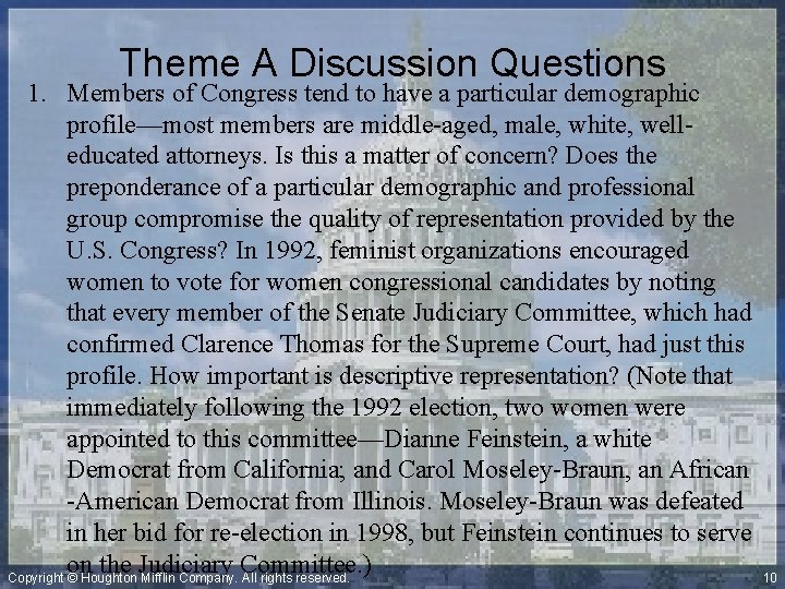 Theme A Discussion Questions 1. Members of Congress tend to have a particular demographic