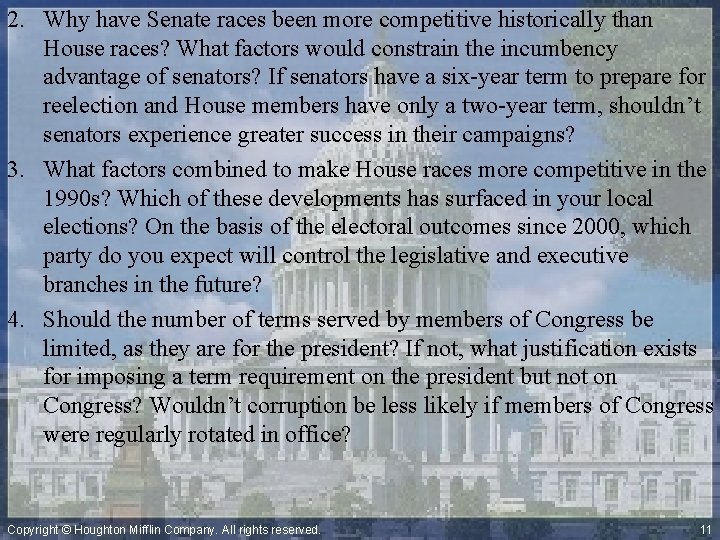 2. Why have Senate races been more competitive historically than House races? What factors