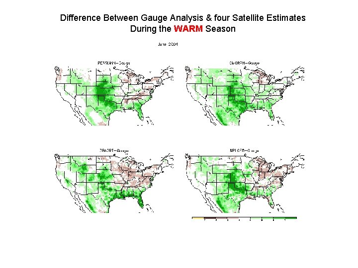 Difference Between Gauge Analysis & four Satellite Estimates During the WARM Season 