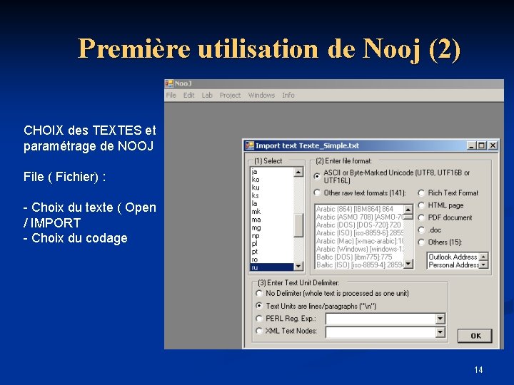 Première utilisation de Nooj (2) CHOIX des TEXTES et paramétrage de NOOJ File (