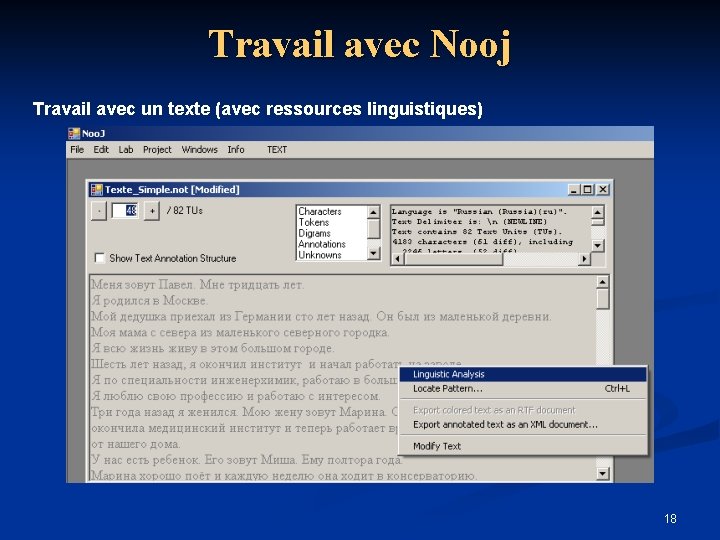 Travail avec Nooj Travail avec un texte (avec ressources linguistiques) 18 