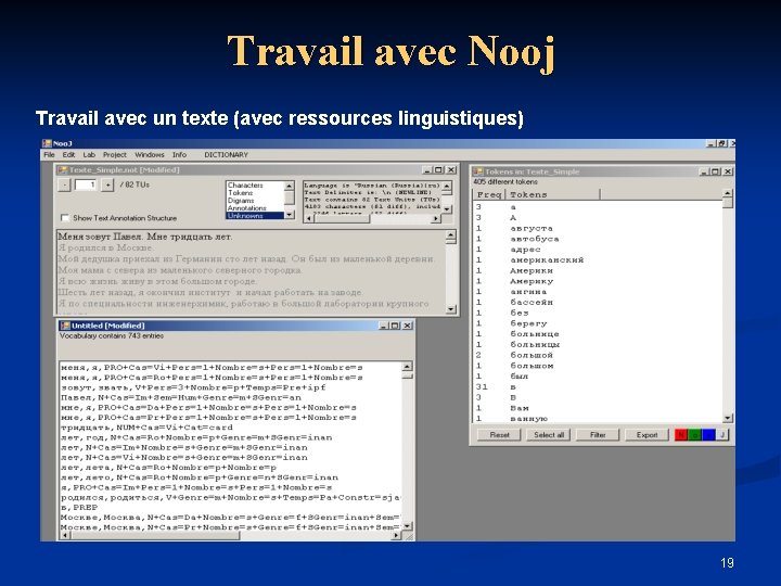 Travail avec Nooj Travail avec un texte (avec ressources linguistiques) 19 