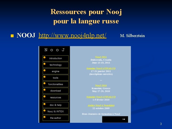 Ressources pour Nooj pour la langue russe n NOOJ http: //www. nooj 4 nlp.