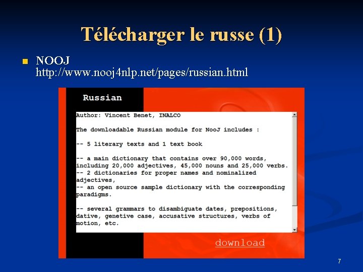 Télécharger le russe (1) n NOOJ http: //www. nooj 4 nlp. net/pages/russian. html 7