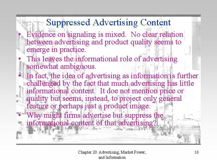 Suppressed Advertising Content • Evidence on signaling is mixed. No clear relation between advertising