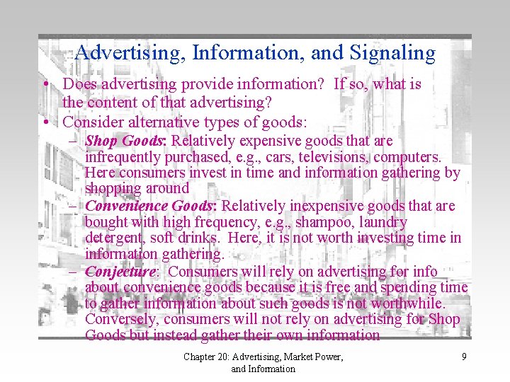 Advertising, Information, and Signaling • Does advertising provide information? If so, what is the