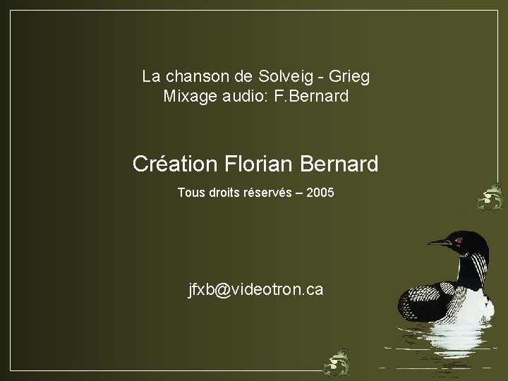 La chanson de Solveig - Grieg Mixage audio: F. Bernard Création Florian Bernard Tous