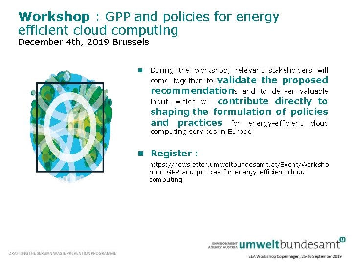 Workshop : GPP and policies for energy efficient cloud computing December 4 th, 2019