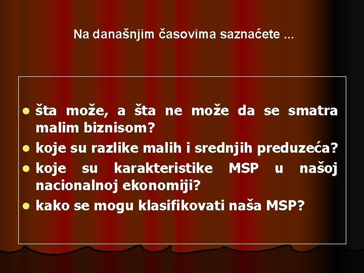 Na današnjim časovima saznaćete. . . šta može, a šta ne može da se