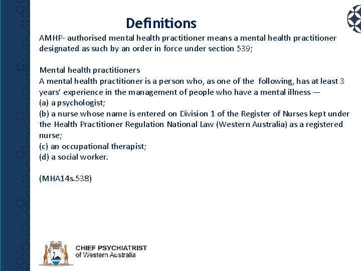 Definitions AMHP- authorised mental health practitioner means a mental health practitioner designated as such
