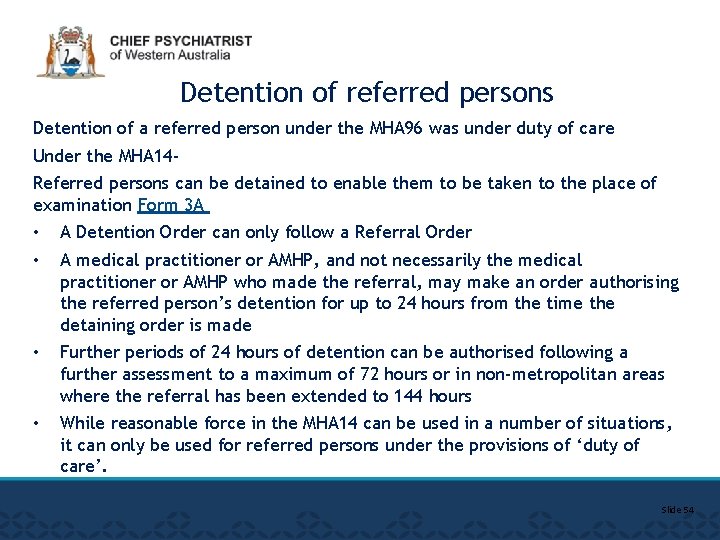 Detention of referred persons Detention of a referred person under the MHA 96 was