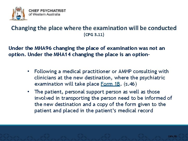 Changing the place where the examination will be conducted (CPG 3. 11) Under the