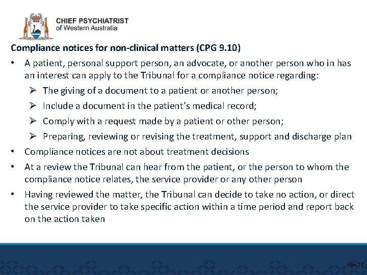 Compliance notices for non-clinical matters (CPG 9. 10) • A patient, personal support person,
