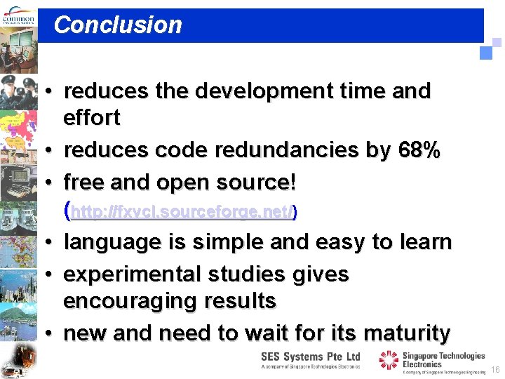 Conclusion • reduces the development time and effort • reduces code redundancies by 68%