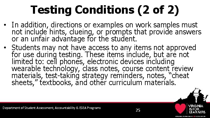 Testing Conditions (2 of 2) • In addition, directions or examples on work samples