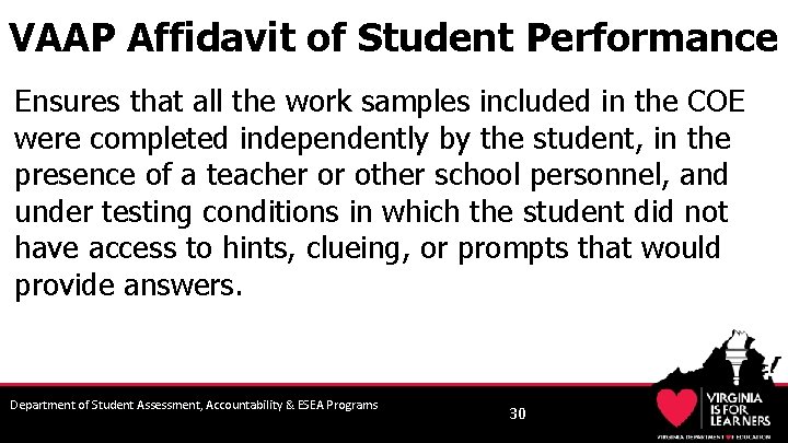 VAAP Affidavit of Student Performance Ensures that all the work samples included in the