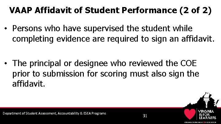 VAAP Affidavit of Student Performance (2 of 2) • Persons who have supervised the